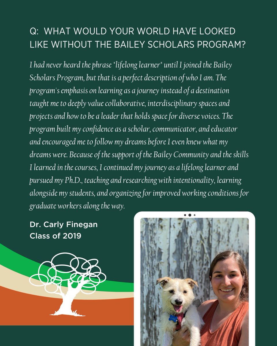 We asked our alumni and former fellows to tell us what their lives would look like without the Bailey Scholars Program.  Over the coming days, we'll share some of their responses.