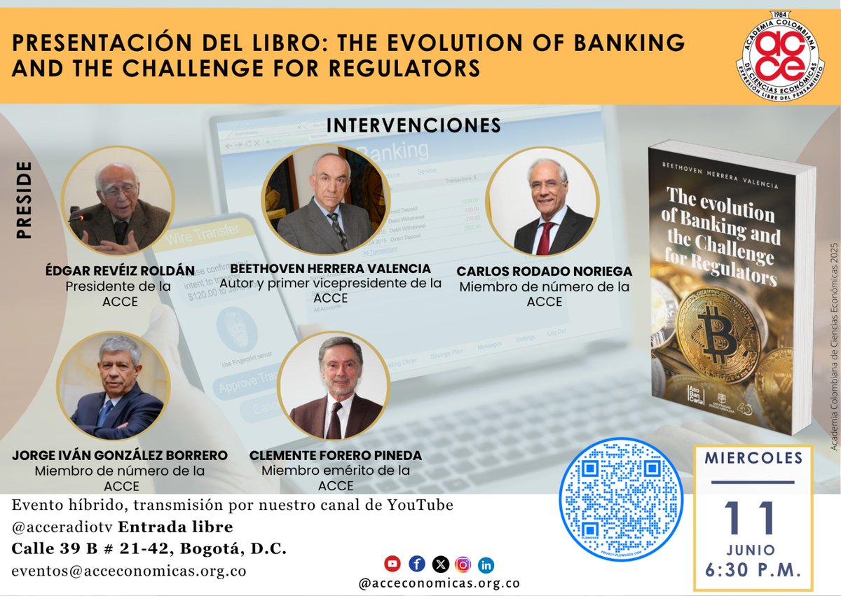 acceconomicas's tweet photo. lanzamiento del libro 'The Evolution of Banking and the Challenge for Regulators' por el dr. Beethoven Herrera Valencia.
Mié 11/6, 6:30 p.m. 📍 Presencial (Calle 39 B #21-42) Transmisión: https://t.co/EN4krNIBFt #ACCE #Finanzas #blockchain #Crypto #BOGOTÁ https://t.co/AV9br4g7lD