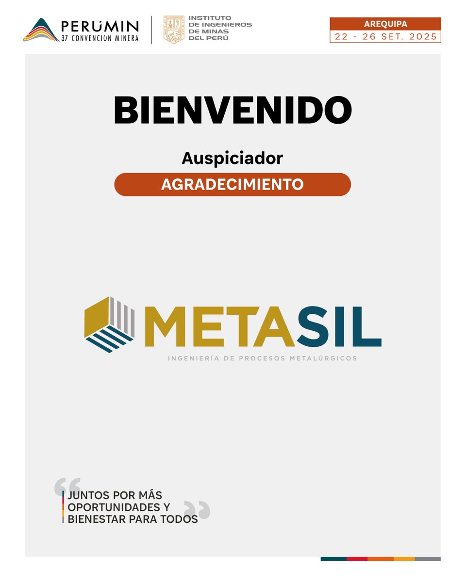 PERUMIN (@peruminoficial) on Twitter photo #PERUMIN37 | Damos la bienvenida a Metasil como auspiciador categoría Agradecimiento. Si deseas que tu empresa forme parte comunícate con:
📌Correo: auspicios@iimp.org.pe
📌WhatsApp: wa.me/51982097059 #PERUMIN37 | Damos la bienvenida a Metasil como auspiciador categoría Agradecimiento. Si deseas que tu empresa forme parte comunícate con:
📌Correo: auspicios@iimp.org.pe
📌WhatsApp: wa.me/51982097059