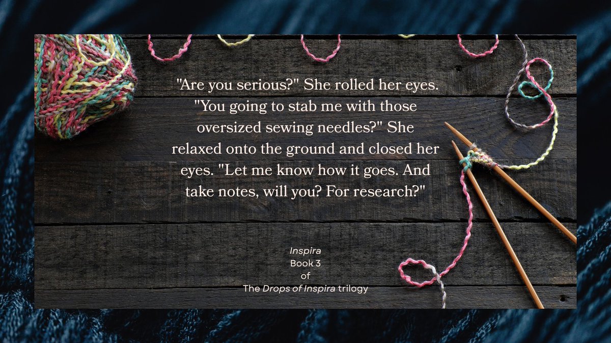AristaeH's tweet photo. When your friend threatens to stab you with her knitting needles and you call her bluff. Maybe you're insane. Maybe you're a Writer. Maybe you're both. #DropsofInspira #Inspira #WIP https://t.co/g4g13J2yNS
