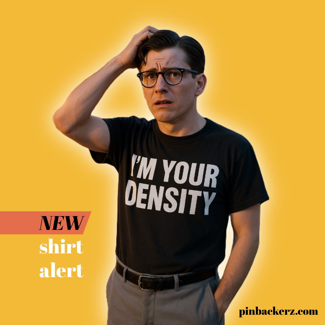 pinbackerz's tweet photo. 💥🕒 I'm Your Density T-Shirt is here! A funny Back to the Future tee featuring George McFly’s iconic line — perfect for 80s movie fans and retro humor lovers. 🎬👕

👉 https://t.co/MdLmpreq0S

FOLLOW ➡️ @pinbackerz

#BackToTheFuture #ImYourDensity #80sMovies #RetroTee https://t.co/faQt6KFlqi