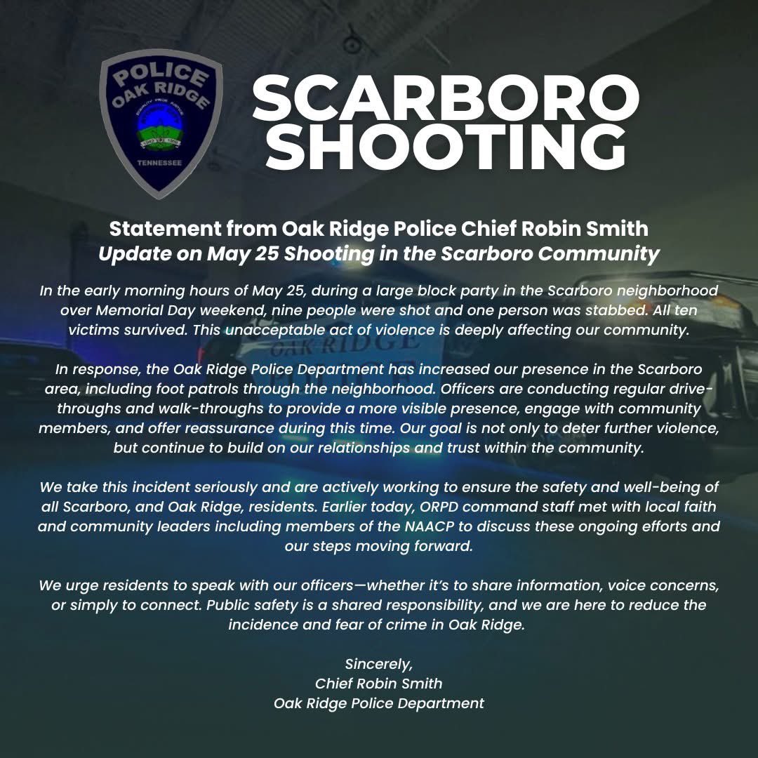 Statement from Oak Ridge Police Chief Robin Smith  — Update on May 25 Shooting in the Scarboro Community.