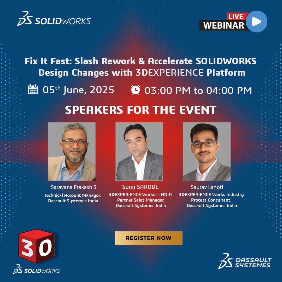 Happening Today!

Manufacturing Leaders, this one’s for You! 

Join us for an exclusive webinar on how to streamline product design, PLM, and collaboration using SOLIDWORKS. 

Join us today at 3 PM IST. 

discover.solidworks.com/slash-rework-a…