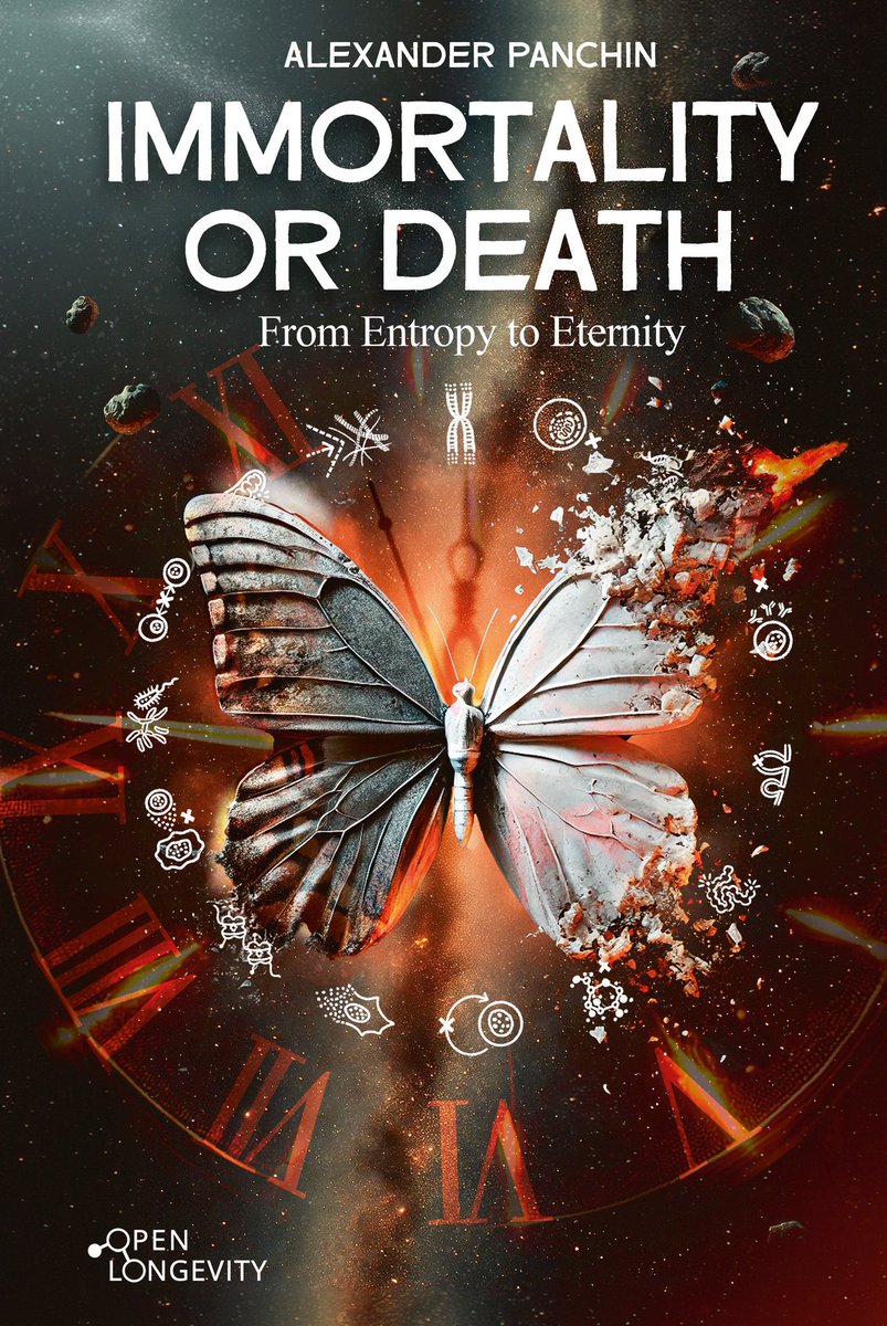 MikhailBatin's tweet image. We’ve just released the book Immortality or Death: From Entropy to Eternity
At the moment this is the best introduction to the fight against aging and radical life extension. The book gives a clear, science-based (over 1,300 references) explanation of what aging is and all…