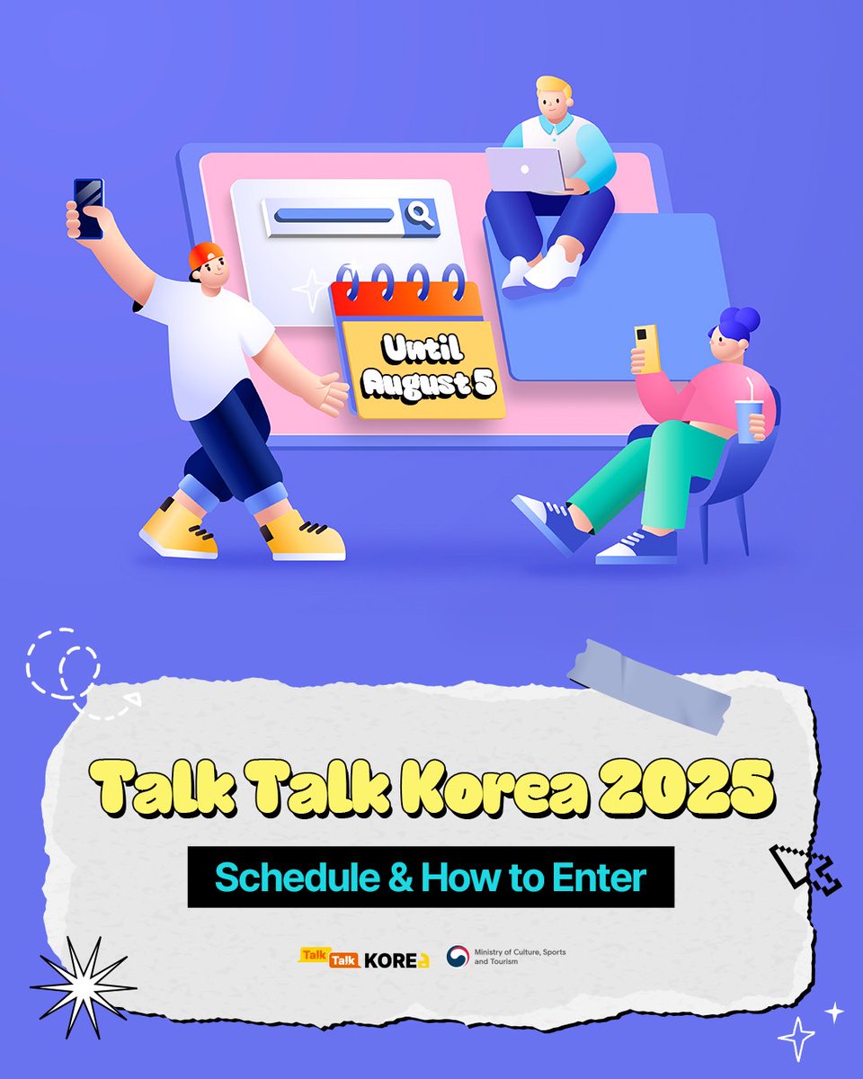 ttkcontest's tweet photo. Save the date!
Talk Talk Korea 2025
📢 Schedule & How to Enter
Challenge yourself in Talk Talk Korea 2025 👊
#TalkTalkKorea #TalkTalkKorea2025 #TalkTalkKoreaContest #contentcreator #korea #contest #kpop #kcontents #kculture #kdrama #kbeauty #competitioninkorea #videocompetition https://t.co/jafKgyRXRP