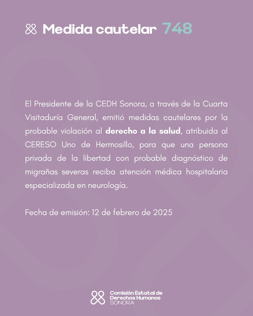 El Presidente de la CEDH Sonora emitió las #MedidasCautelares 741 a 744, para proteger a cuatro PersonasPrivadasdelaLibertad,  una que requiere atención médica urgente, dos que probablemente ya cumplieron su sanción penal y deben ser puestas en libertad y otra que probablemente