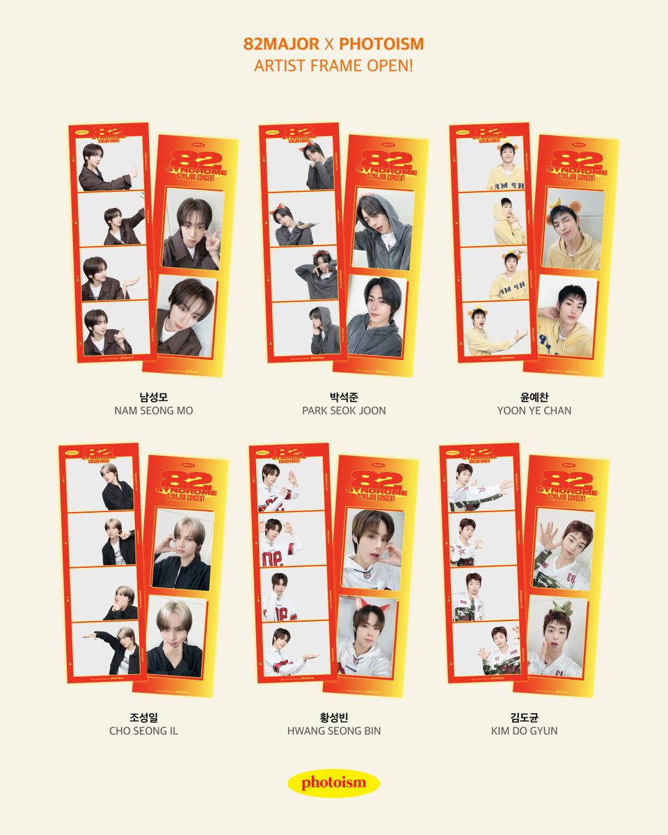 PHOTOISM X 82MAJOR
ARTIST FRAME OPEN !

8️⃣2️⃣ 늘 준비가 돼 있어
뒤에 덧칠해놔 MAJOR 😎

에투메 프레임이 왔다고?
싹 다 불러 여긴  𝙝𝙞𝙩 𝙞𝙩 𝙤𝙛𝙛 !

다 비켜 비켜 바빠 💨💨
𝟴𝟮𝗗𝗘 는 𝟴𝟮𝗠𝗔𝗝𝗢𝗥 에게로 정체 없이 달려

82신드롬의 주인공 에이티투메이저와 함께
포토이즘에서