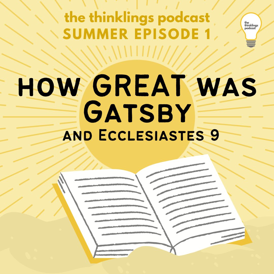 ThinklingsPod's tweet image. Tune in to this week’s episode!

#tuneintoday
•Apple: podcasts.apple.com/us/podcast/the…
•Spotify: open.spotify.com/episode/0aEVnR…

#thinklingspodcast #thinklings #newepisode #novel #classic #literature #classicliterature #thegreatgatsby #greatgatsby #ecclesiastes #ecclesiastes9 #summer