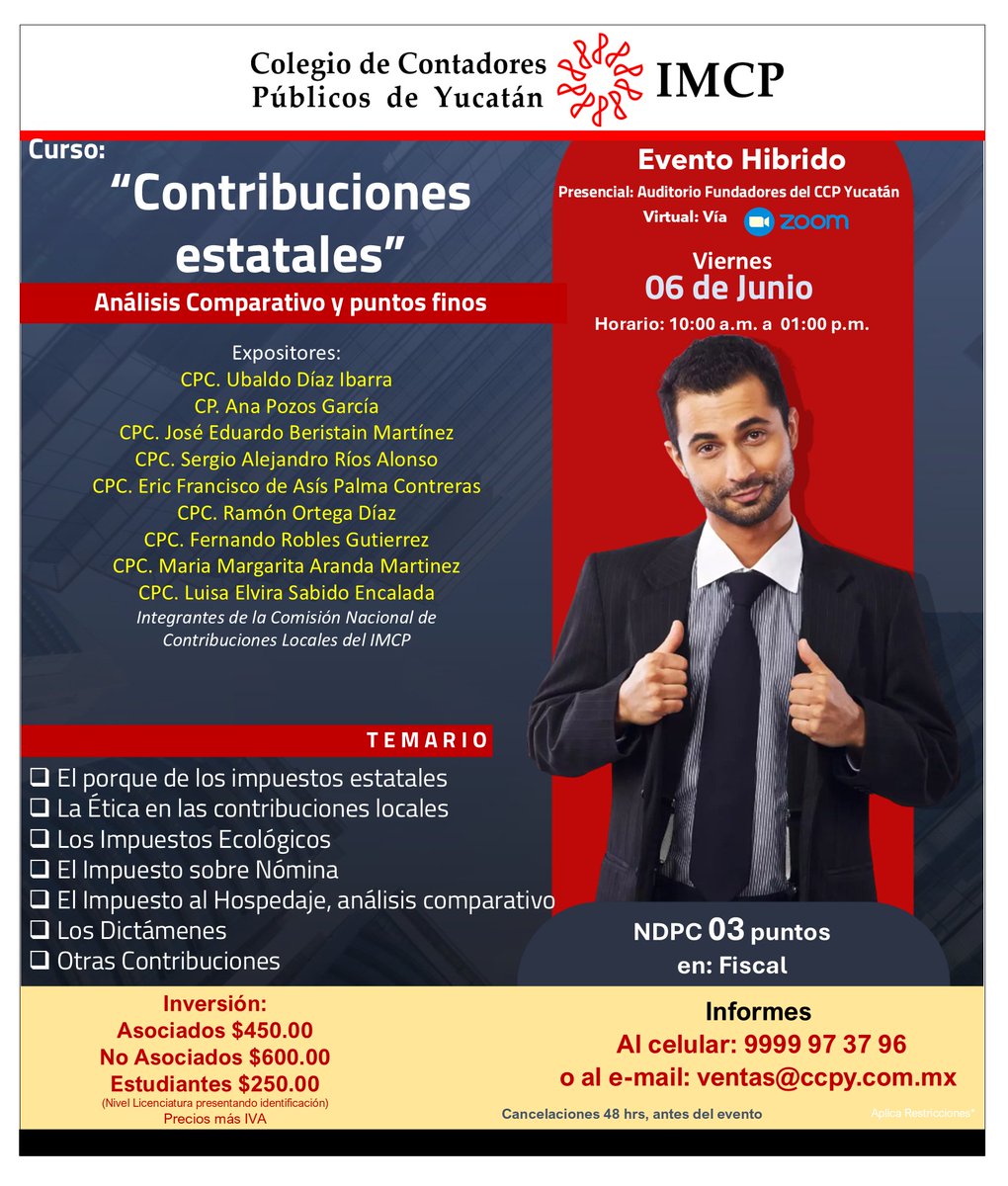 El CCPY te invita al 𝐜𝐮𝐫𝐬𝐨 𝐡í𝐛𝐫𝐢𝐝𝐨 "𝐂𝐨𝐧𝐭𝐫𝐢𝐛𝐮𝐜𝐢𝐨𝐧𝐞𝐬 𝐞𝐬𝐭𝐚𝐭𝐚𝐥𝐞𝐬", con los integrantes de la Comisión Nacional de Contribuciones Locales del IMCP, que tratarán temas como el impuesto sobre nómina y otras contribuciones.