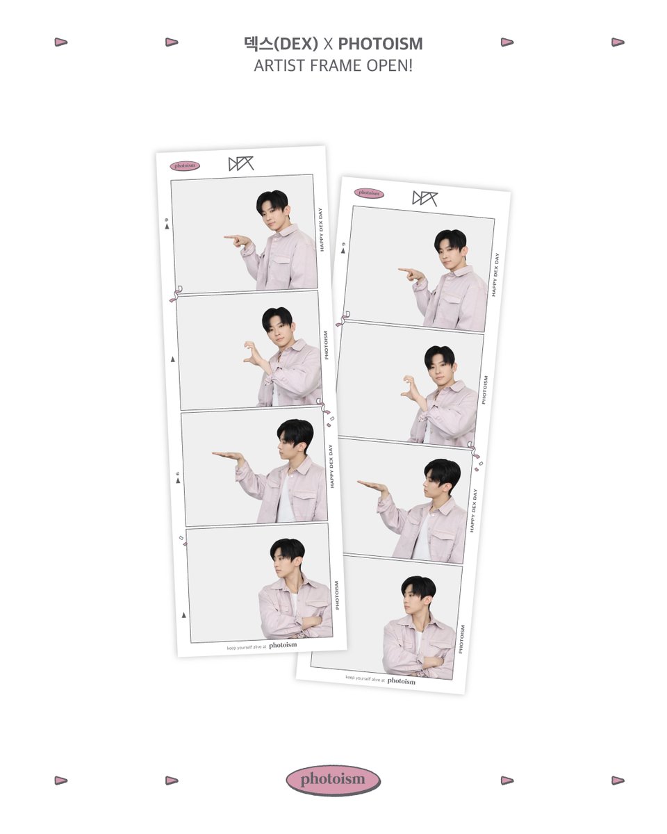 PHOTOISM X 덱스
ARTIST FRAME OPEN !

6월 9일 덱스의 생일을 맞이하여
포토이즘에서 덱스 아티스트 프레임이 오픈됩니다.

강한 남자, 미친 피지컬, 착한 인성.
이 모든 게 한 명 안에 있다는 게 실화냐?
그 이름은: 덱스.
오늘은 우주가 박수치는 날임 👏🎂🌌

* 해당 프레임은 일반 포토이즘 박스,