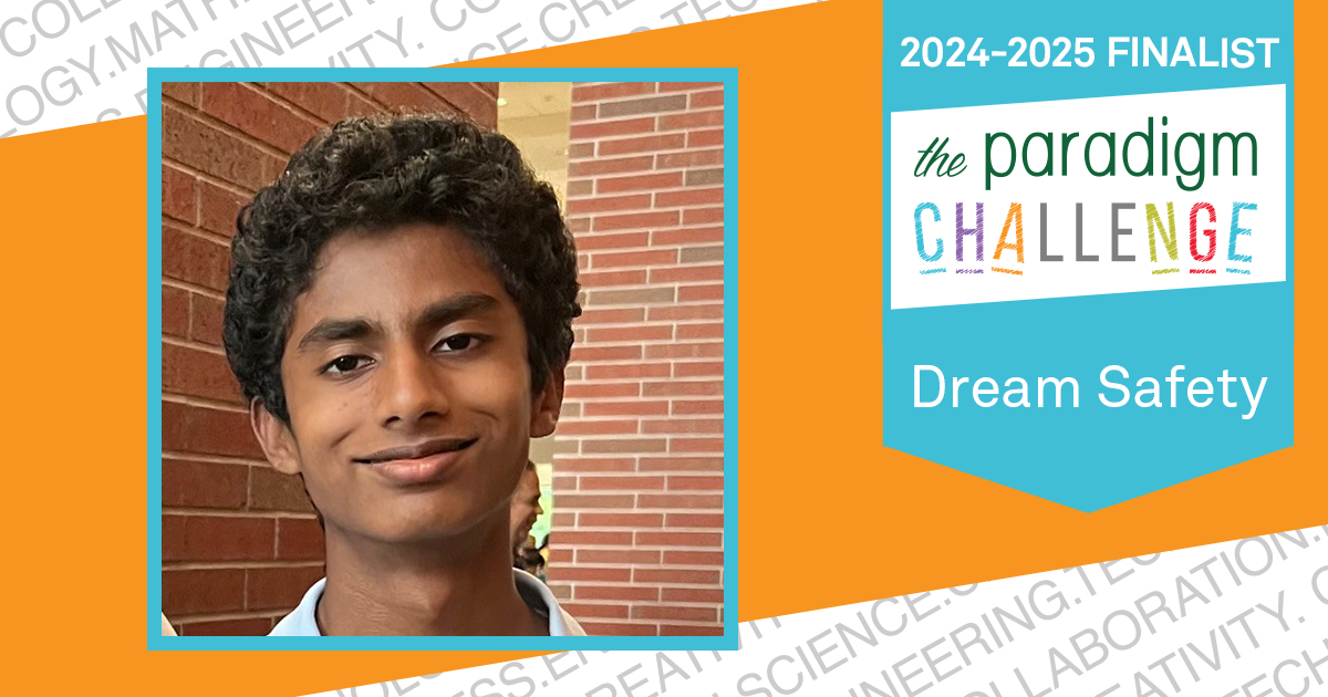 Paradigm Challenge Finalist entry Dream Safety improves Personal Health with #kindness, #creativity, and #collaboration