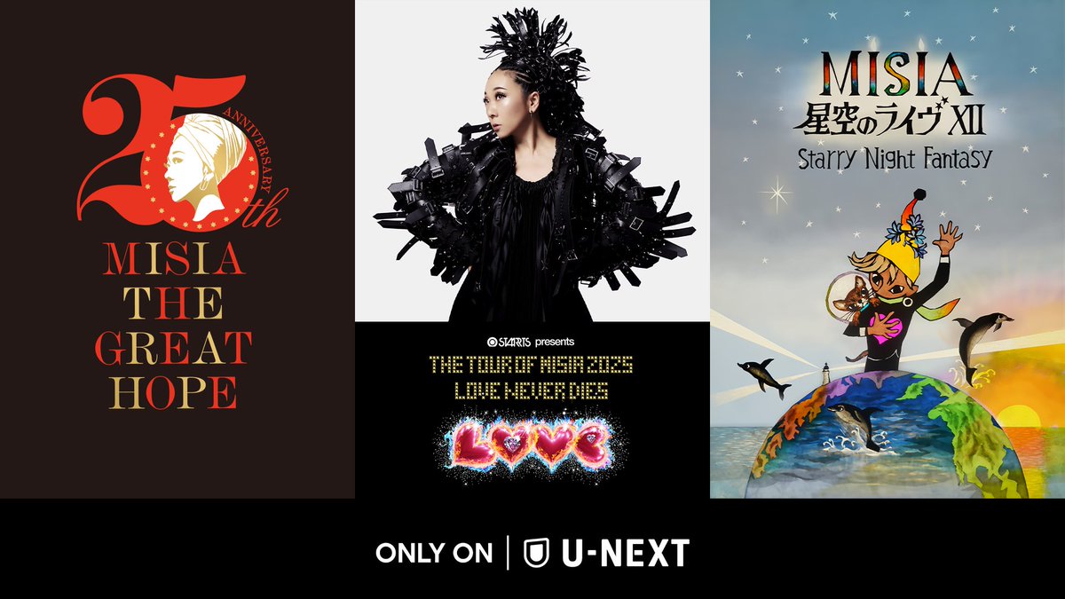 #MISIA
3カ月連続ライブ配信決定💁‍♀️🎉

📅7/7(月)
🎶25th Anniversary MISIA THE GREAT HOPE

📅8/24(日)
🎶THE TOUR OF MISIA 2025 LOVE NEVER DIES

📅9/21(日)
🎶25th Anniversary MISIA 星空のライヴXII Starry Night Fantasy

最新全国ツアーを含む3公演の模様をU-NEXTにて独占ライブ配信🌠