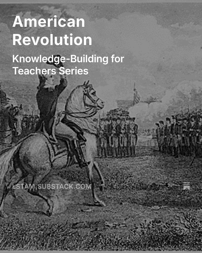 Laura Stam (@stamstam193) on Twitter photo Knowledge-Building for Teachers Series:
The American Revolution
If you teach Core Knowledge, this is perfect for grades 1 and 4.
This post has several resources from American Battlefield Trust <a href="/Battlefields/">American Battlefield Trust</a>, an amazing resource for educators.
open.substack.com/pub/lstam/p/am… Knowledge-Building for Teachers Series:
The American Revolution
If you teach Core Knowledge, this is perfect for grades 1 and 4.
This post has several resources from American Battlefield Trust <a href="/Battlefields/">American Battlefield Trust</a>, an amazing resource for educators.
open.substack.com/pub/lstam/p/am…