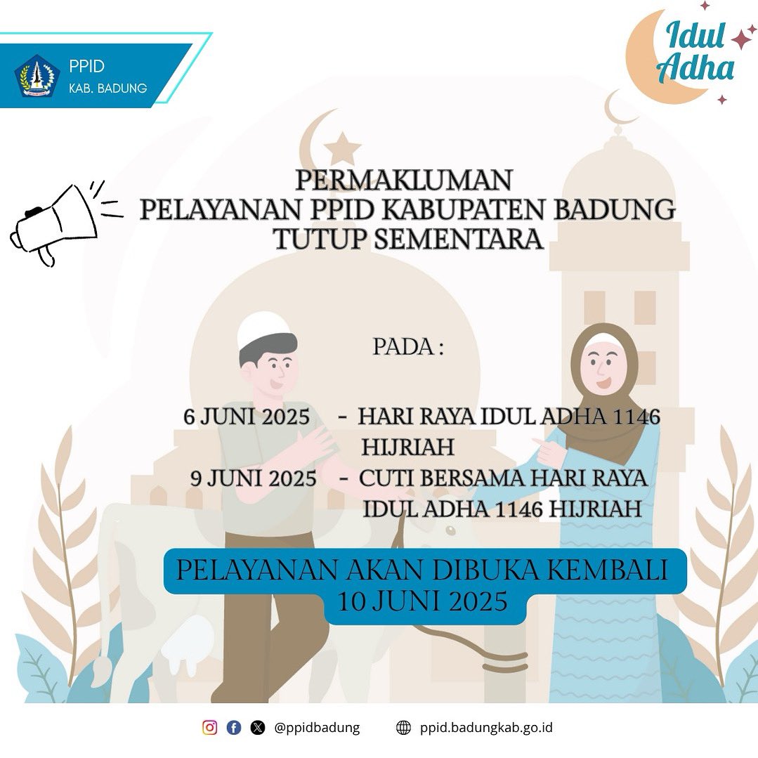 Halo #sahabatppidbadung 

Kami Informasikan Pada Hari Jumat, 6 Juni 2025 dan Hari Senin, 9 Juni 2025 Pelayanan PPID Kabupaten Badung Tutup Sementara sehubungan dengan Hari Raya Idul Adha 1446 Hijriah dan Cuti Bersama . 
Pelayanan akan dibuka kembali pada tgl 10 Juni 2025.