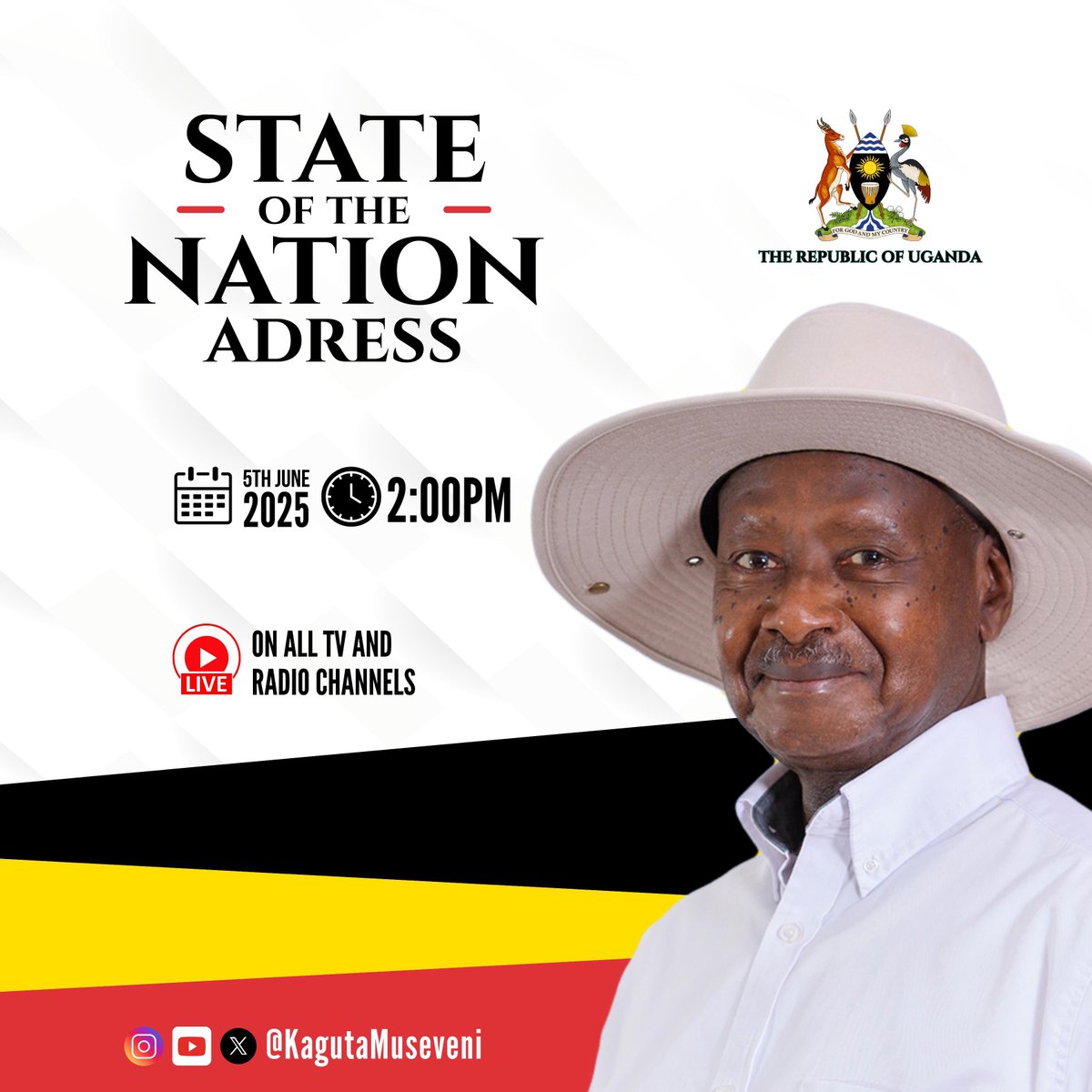 President Yoweri Kaguta Museveni will address the nation today at 2pm be ready for the state of the nation address