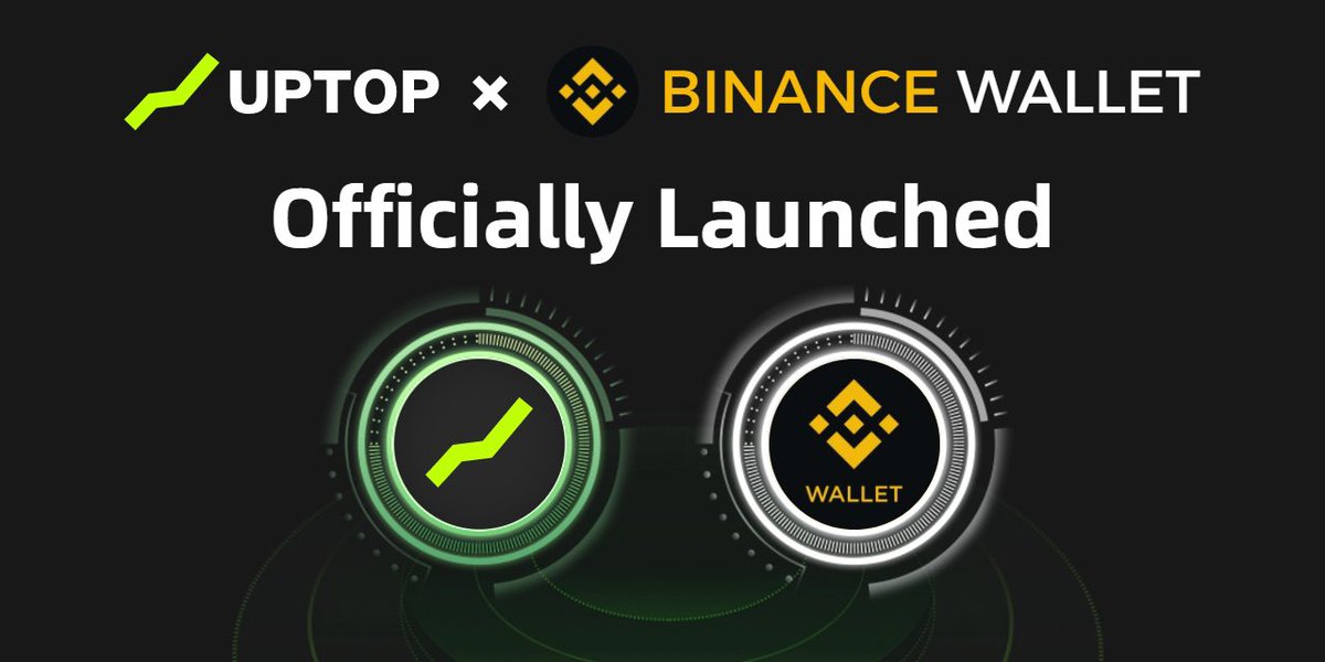 Uptop is officially live on <a href="/BinanceWallet/">Binance Wallet</a>.
