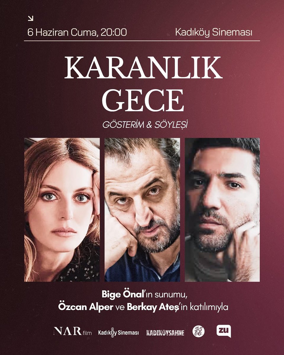 KARANLIK GECE, oyuncu Bige Önal’ın sunumu ve yönetmen Özcan Alper ve oyuncu Berkay Ateş’in katılımıyla Cuma akşamı Saat 20.00’de Kadıköy Sineması’nda.
<a href="/oezcanalper/">Özcan Alper</a> 
<a href="/berkayates__/">B E R K A Y</a>