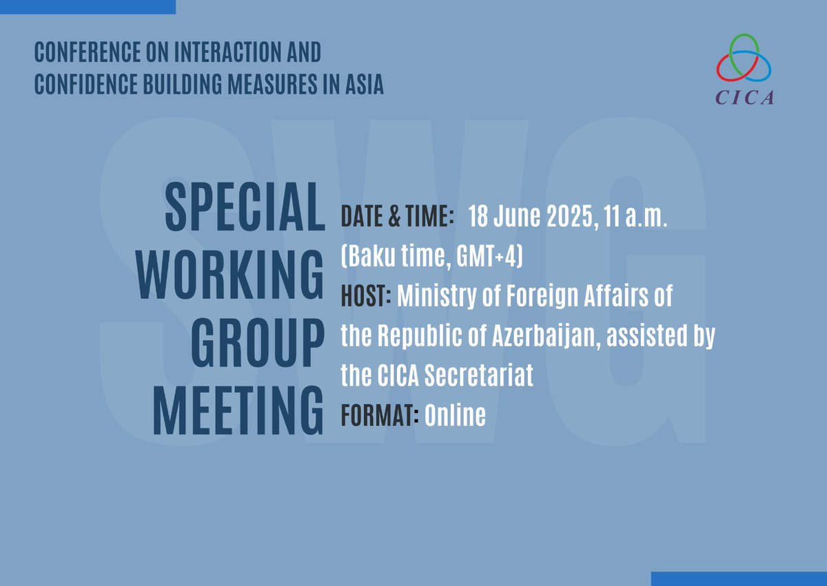 CicaSecretariat's tweet photo. 📢 18 June 2025 – The next #CICA_SWG meeting will be convened online under #AzChairmanship to continue deliberations on draft #CICA Charter &amp; draft regulations of #CICA Finance Summit &amp; Women Council

🔗 More details: https://t.co/HfvWwI84Pg https://t.co/Ug9JqATj2R