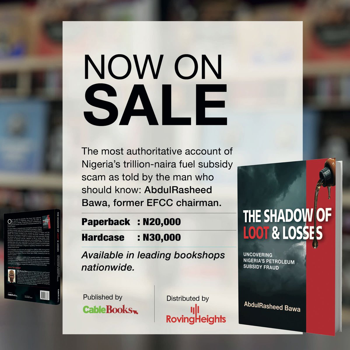 thecableng's tweet image. NOW ON SALE: The Shadow of Loot &amp;amp; Losses

The most authoritative account of Nigeria's trillion-naira fuel subsidy scam as told by the man who should know: AbdulRasheed Bawa, former EFCC chairman

Click for more 👉🏾 thecable.ng/you-can-now-or…

#Cablebooks