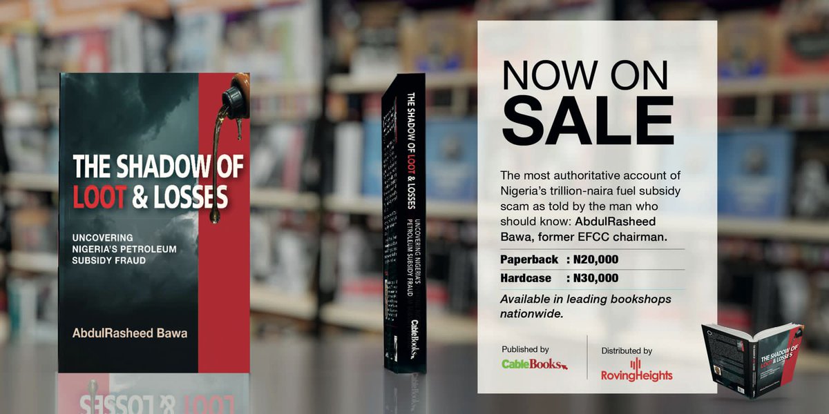 thecableng's tweet image. NOW ON SALE: The Shadow of Loot &amp;amp; Losses

The most authoritative account of Nigeria's trillion-naira fuel subsidy scam as told by the man who should know: AbdulRasheed Bawa, former EFCC chairman

Click for more 👉🏾 thecable.ng/you-can-now-or…

#Cablebooks