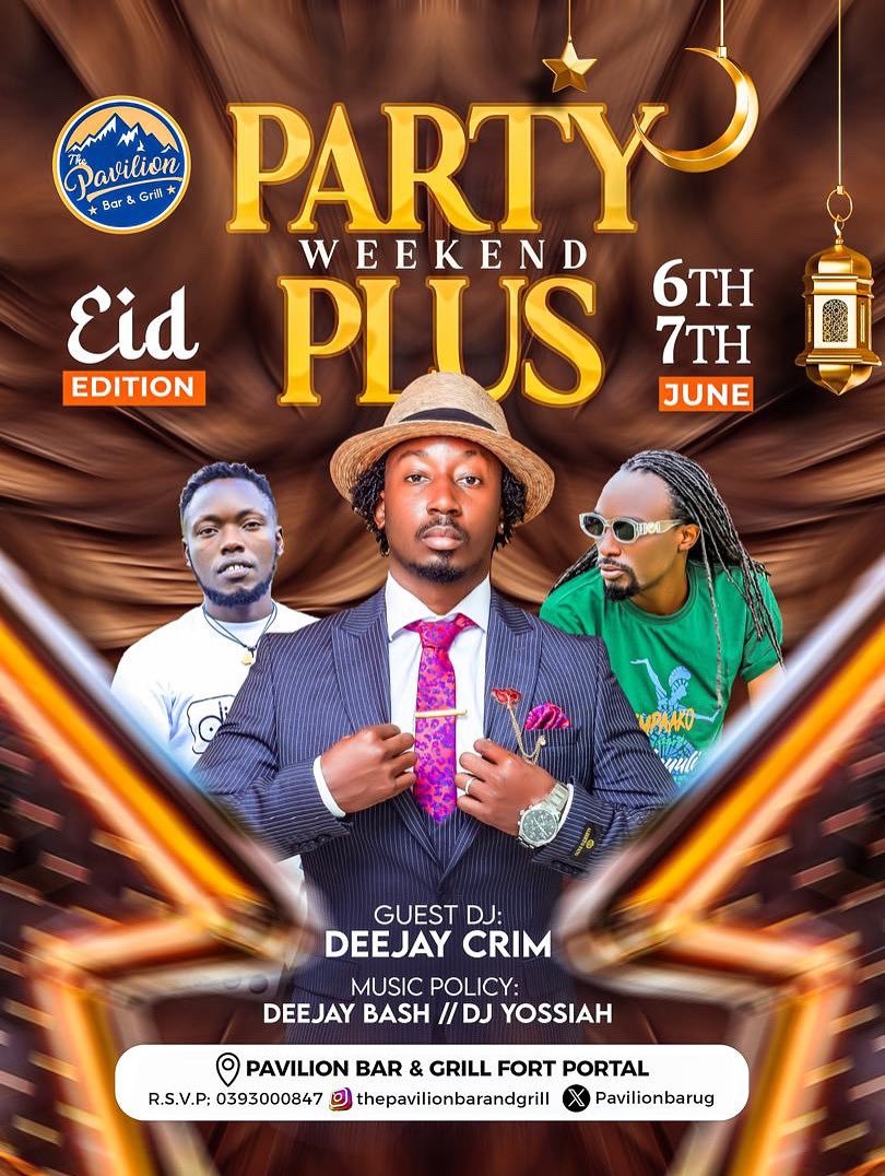 deejaycrim's tweet image. This weekend we live in Pavilion bar &amp;amp; Grill #Fortportal #EidulAdha2025