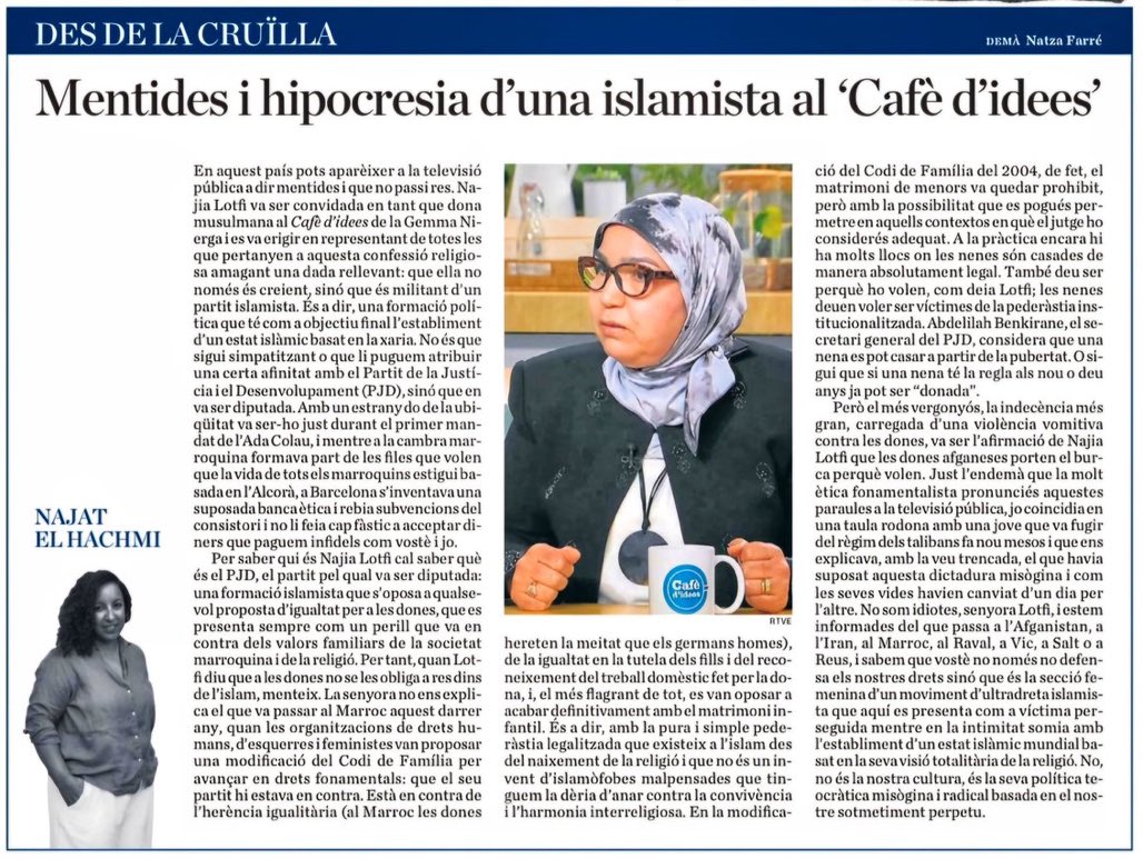 Llegiu això de la Najat El Hachmi a l’ARA.

Què està passant a les TV públiques espanyola i catalana. Què volen exactament, blanquejar l’islam radical? Amb quin objectiu?