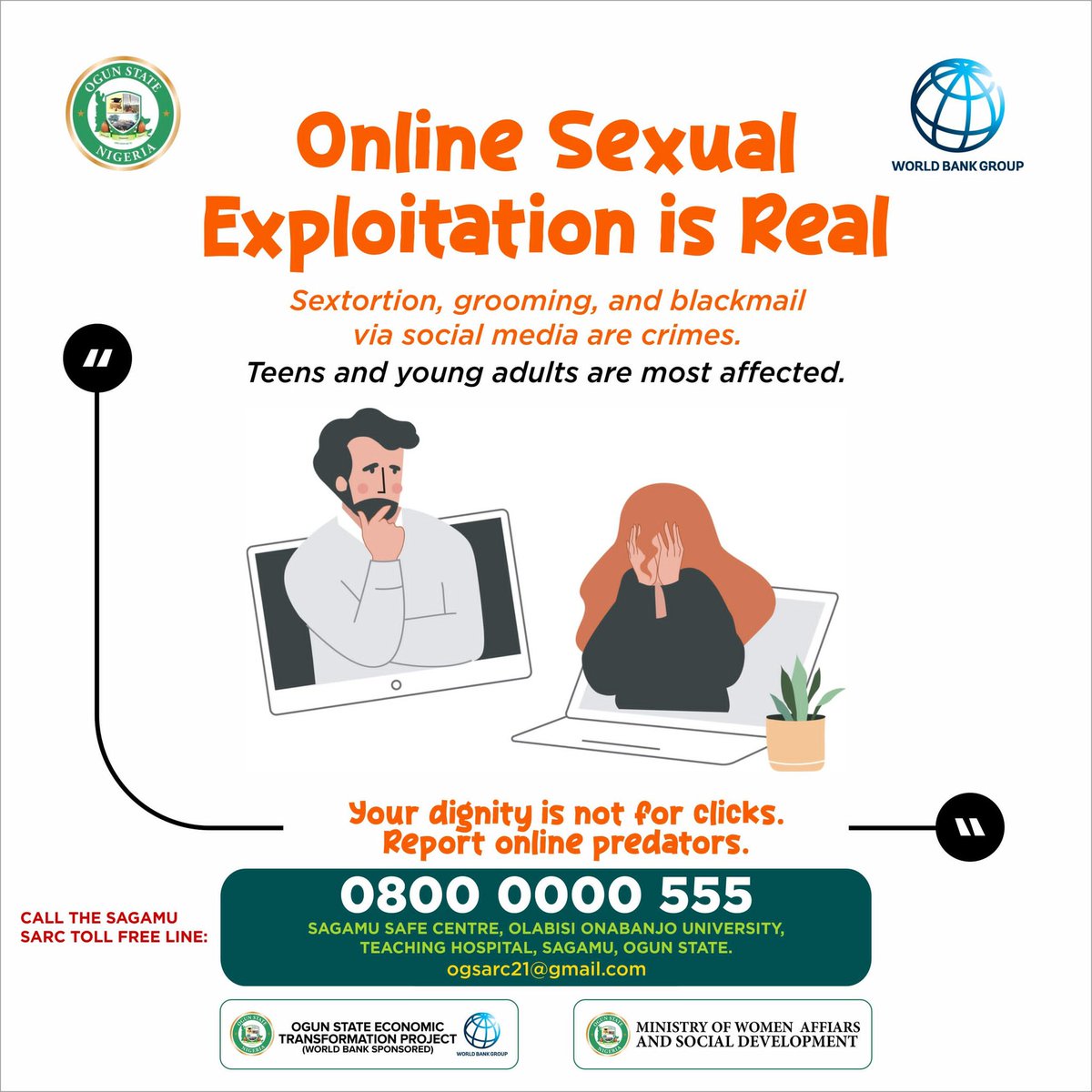 Youngmax556's tweet image. YOUR DIGNITY IS NOT FOR CLICKS. REPORT ONLINE PREDATORS.
Online predators thrive on silence. Break IT
📞 08000000666 | 08000000055 | 08000000077 | 08000000099
@ogstep_2020 @WBG_Nigeria @hon_motunrayo
#YellowRevolutionAgainstGBV #EndGBVOgun #ENDSEA #OGSTEPGender #SafeCentersOgun