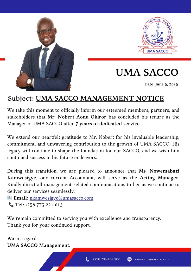 umasacco's tweet image. 📢 Management Update
We thank Mr. Nobert Aonu Okiror for 7 years of impactful leadership as UMA SACCO Manager.

Now introducing Ms. Nowemabazi Kamwesigye as Acting Manager.
📩 nkamwesigye@umasacco.com | 📞 0775 221 013

#UMASACCO #LeadershipUpdate #ThankYouNobert #DoctorsFinance