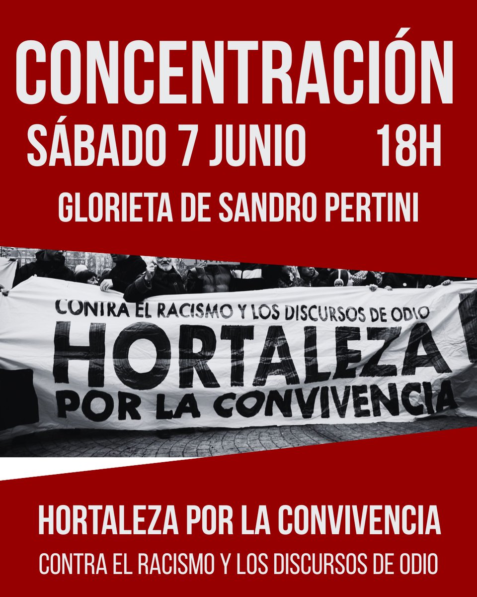 🔴🔴🔴 ATENTAS 🔴🔴🔴

CAMBIO DE UBICACION: La concentración será en la Glorieta Sandro Pertini.

HORTALEZA POR LA CONVIVENCIA, CONTRA EL RACISMO.

El sábado 7, el barrio unido para mostrar nuestro rechazo a quienes difunden discursos de odio que atacan a nuestras vecinas.