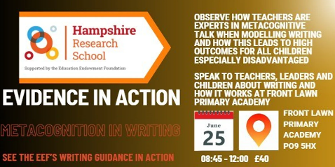 📝 Want to see EEF’s Writing Guidance in action?

Join Hampshire Research School at Front Lawn Primary Academy on June 25 to explore how expert metacognitive talk transforms writing outcomes—especially for disadvantaged pupils.
#EEF #Metacognition #Writing #EdResearch #CPD