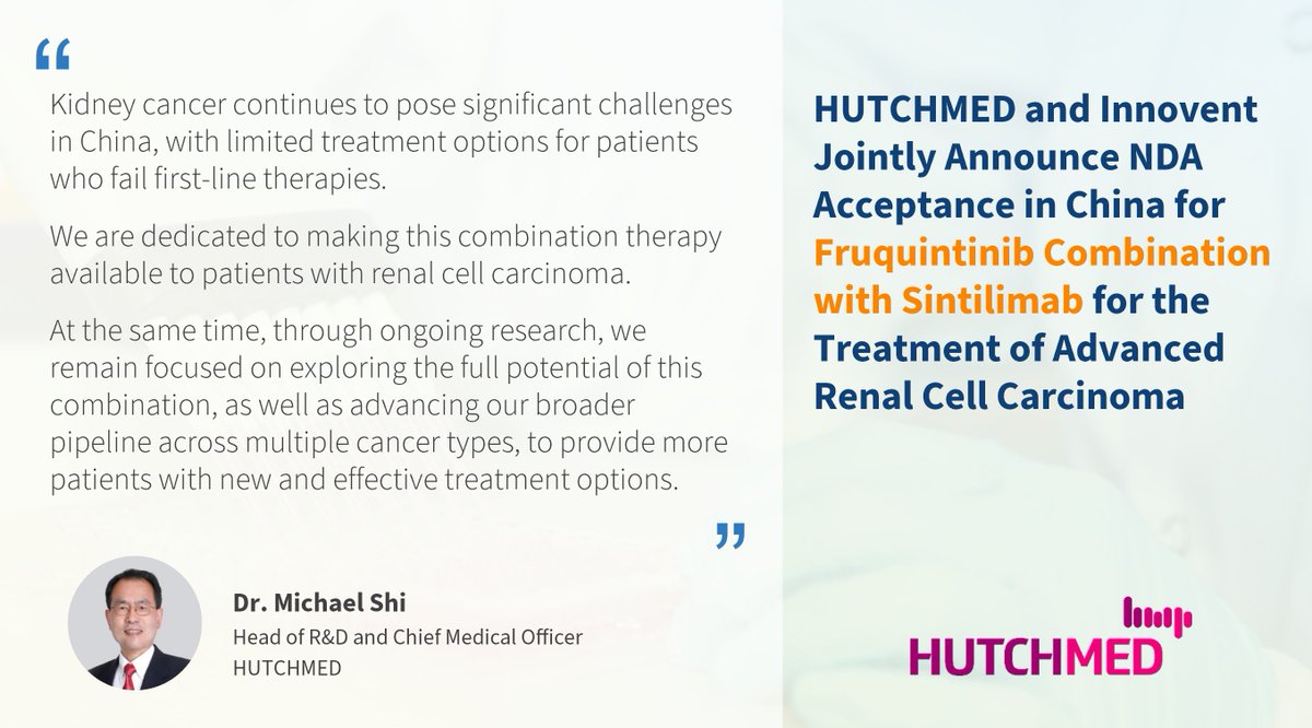 We are pleased to share that the New Drug Application for the combination of fruquintinib and sintilimab for the treatment of patients with advanced renal cell carcinoma has been accepted for review by the China NMPA. hutch-med.com/china-nda-acce…