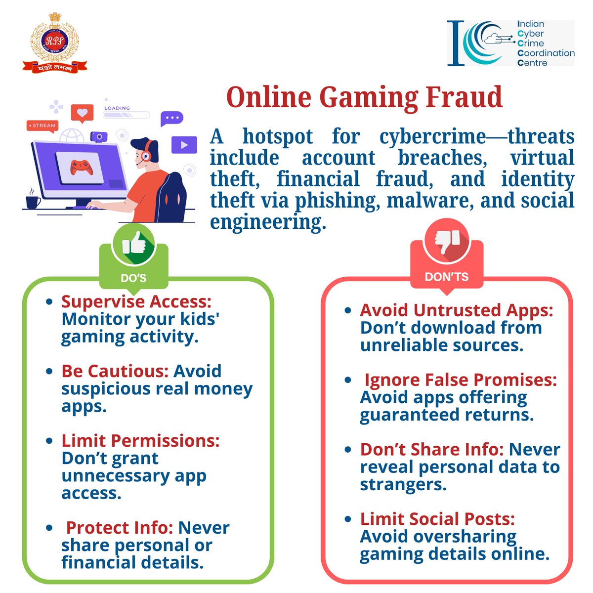 RPF INDIA (@rpf_india) on Twitter photo You're not playing the gameâcybercriminals are playing you with hidden levels :
đ Data Theft
đ° Financial Fraud
đĩī¸ Identity Leak
Stay Alert
#PlaySmart #KnowCyberNoCrime #OnlineGamingFraud #CyberSafety <a href="/Cyberdost/">CyberDost I4C</a> <a href="/RailMinIndia/">Ministry of Railways</a> You're not playing the gameâcybercriminals are playing you with hidden levels :
đ Data Theft
đ° Financial Fraud
đĩī¸ Identity Leak
Stay Alert
#PlaySmart #KnowCyberNoCrime #OnlineGamingFraud #CyberSafety <a href="/Cyberdost/">CyberDost I4C</a> <a href="/RailMinIndia/">Ministry of Railways</a>