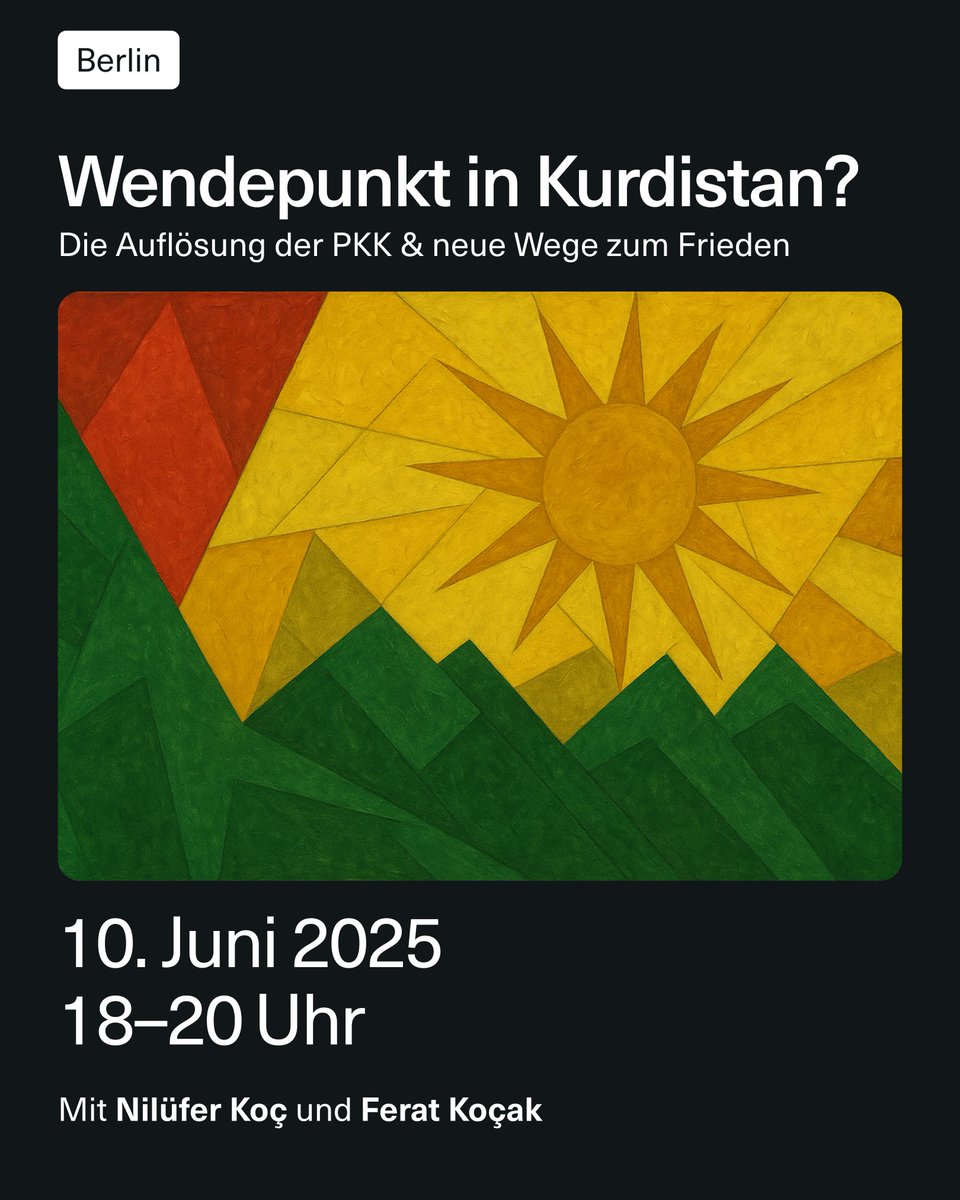 🔴 Rosa-Luxemburg-Stiftung (@rosaluxstiftung) on Twitter photo 📅 Berlin | 10.6.
Wendepunkt in #Kurdistan?
Die Auflösung der PKK und neue Wege zum Frieden. Diskussion mit Nilüfer Koç un <a href="/der_neukoellner/">Ferat Koçak</a>. 👇
rosalux.de/veranstaltung/… 📅 Berlin | 10.6.
Wendepunkt in #Kurdistan?
Die Auflösung der PKK und neue Wege zum Frieden. Diskussion mit Nilüfer Koç un <a href="/der_neukoellner/">Ferat Koçak</a>. 👇
rosalux.de/veranstaltung/…