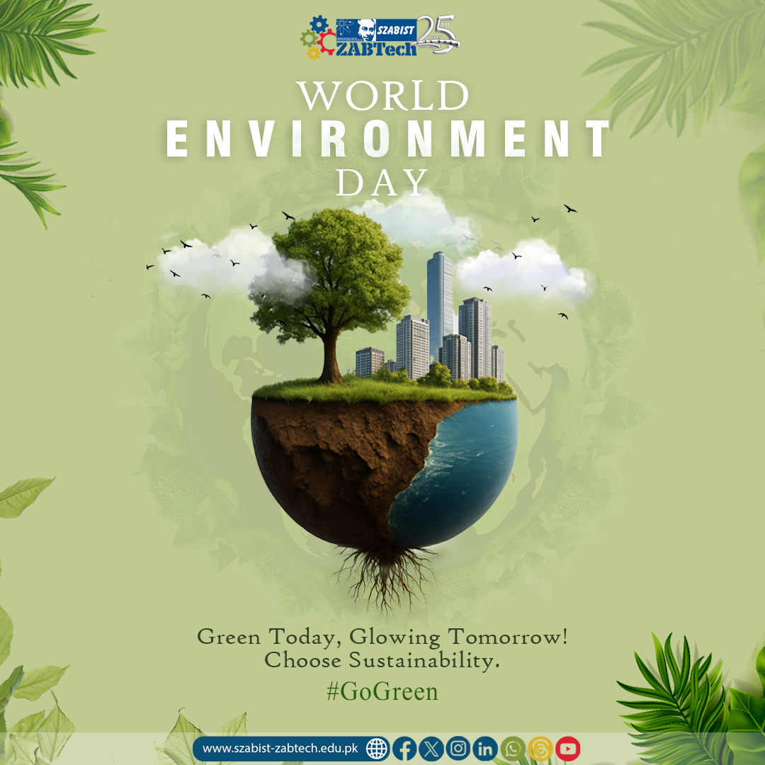 SzabistZabtech's tweet photo. Plant a tree 🌳, reduce plastic 🧃, conserve energy ⚡ — small actions, big impact! This World Environment Day, SZABIST ZABTech urges everyone to do their part for the planet.
#SZABIST #ZABTech #WorldEnvironmentDay #ZABTechForGreen #Sustainability #GoGreen #EcoAwareness #ClimateAction