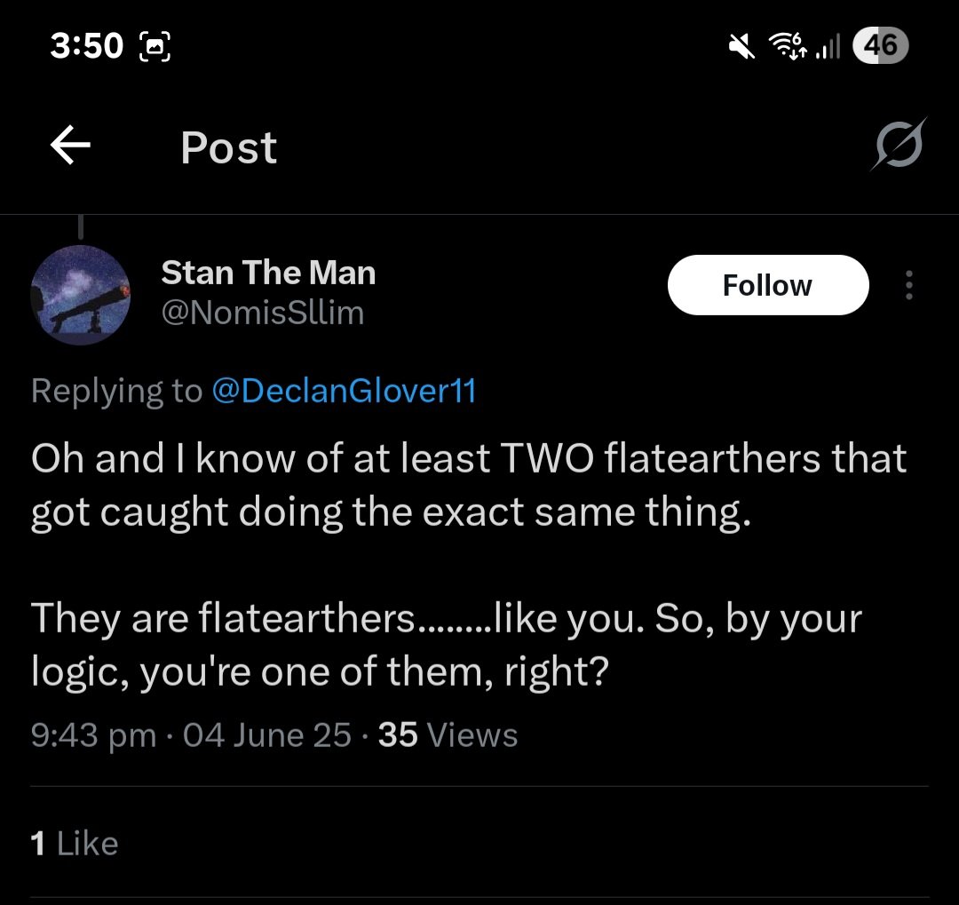 DeclanGlover11's tweet image. Here is Stan
Claiming with zero evidence that 2 flat Earthers are Pedophiles
Yet I've been attacked over my post
Yet Globers get away with doing the exact same thing
Stan is a fucking lying piece of shit
