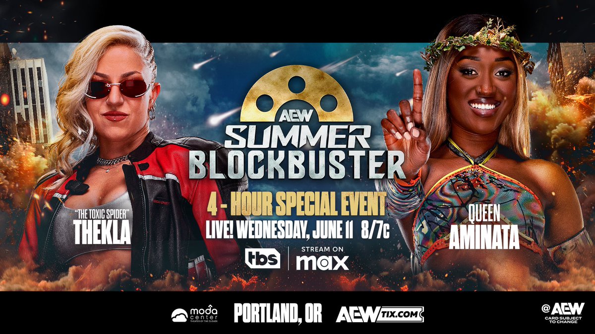 Tony Khan (@tonykhan) on Twitter photo #AEWSummerBlockbuster
8pm ET/7pm CT
TBS/Max
Wednesday 6/11
<a href="/toxic_thekla/">Thekla テクラ</a> vs Queen <a href="/amisylle/">Queen Aminata クィーンアミナタ</a>
When Thekla continued to punish <a href="/RealLadyFrost/">Lady Frost</a> after her #AEWFyterFest debut win tonight, Queen Aminata chased away The Toxic Spider!
They’ll settle the score
Thekla vs Aminata
WEDNESDAY #AEWSummerBlockbuster
8pm ET/7pm CT
TBS/Max
Wednesday 6/11
<a href="/toxic_thekla/">Thekla テクラ</a> vs Queen <a href="/amisylle/">Queen Aminata クィーンアミナタ</a>
When Thekla continued to punish <a href="/RealLadyFrost/">Lady Frost</a> after her #AEWFyterFest debut win tonight, Queen Aminata chased away The Toxic Spider!
They’ll settle the score
Thekla vs Aminata
WEDNESDAY