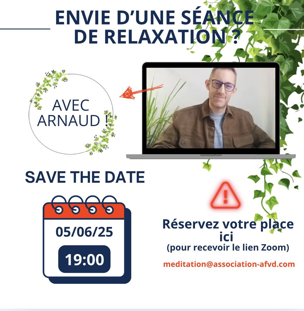 C’est ce soir à 19h
Séance de relaxation en zoom 
Séance offerte par l’association 
Pour s’inscrire :
meditation@association-afvd.com 
#relaxation