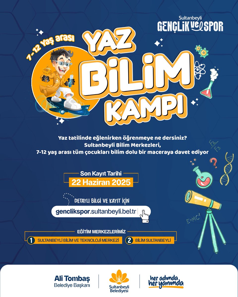 Yaz Bilim Kampı ile macera dolu eğlencemiz başlıyor. 🚀

📌Fen ve Doğa Atölyeleri
📌Tasarım Atölyeleri
📌Uzay ve Havacılık Atölyeleri
📌Bilişim Atölyeleri
📌Matematik Atölyeleri

7-12 yaş arası tüm çocuklarımızı bekleriz.

Bilgi ve Kayıt 👇🏻
genclikspor.sultanbeyli.bel.tr