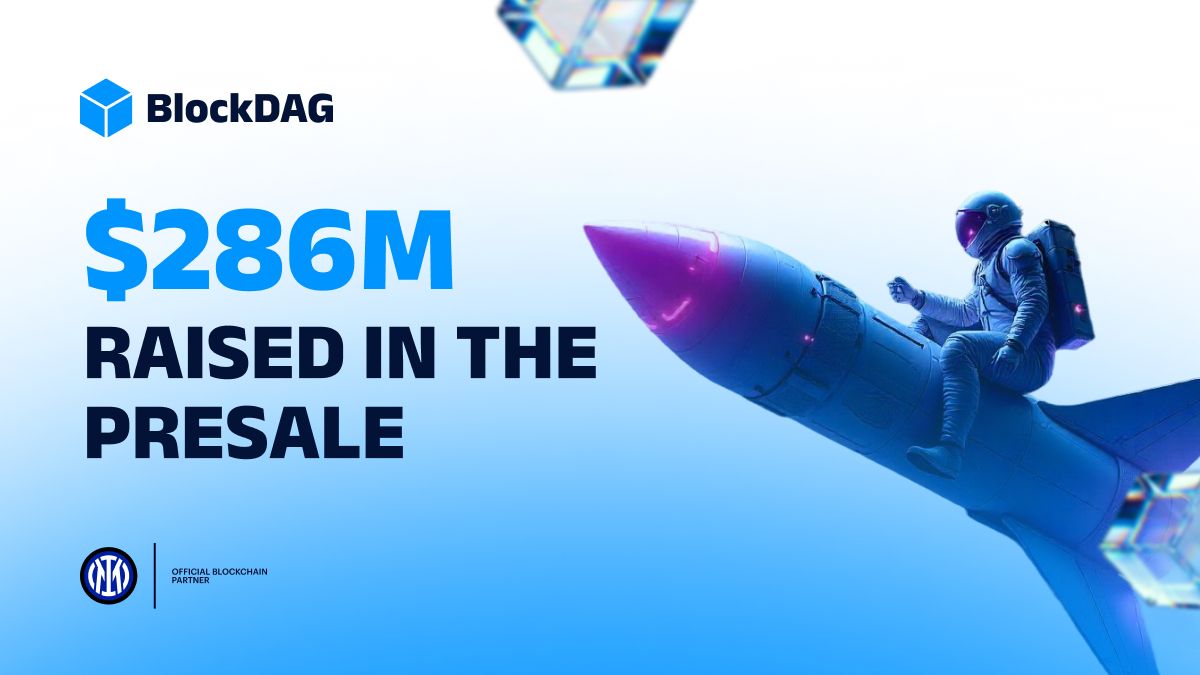 blockdagnetwork's tweet image. 🔥 $286 MILLION RAISED and the heat just keeps rising.

BlockDAG isn’t just growing, it’s dominating. 📈🚀

Are you still watching, or are you ready to win with the early believers?

⚡ Time’s running. Gains are stacking.

Lock in your spot now:
purchase3.blockdag.network