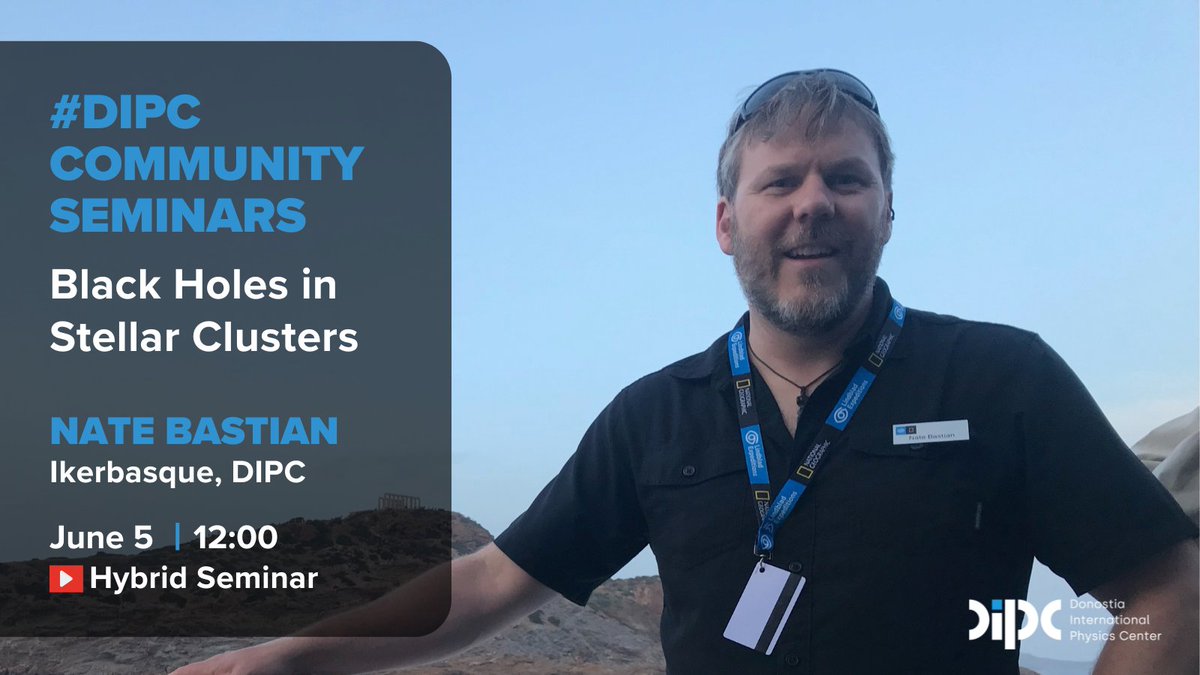 DIPC (@dipcehu) on Twitter photo Today #DIPC Community Serminars 👇
📌 Black Holes in Stellar Clusters
👨🔬 Nate Bastian, DIPC <a href="/Ikerbasque/">Ikerbasque</a>
🗓️ June 5, 12:00
🏫 DIPC Seminar Room, Hybrid Seminar Today #DIPC Community Serminars 👇
📌 Black Holes in Stellar Clusters
👨🔬 Nate Bastian, DIPC <a href="/Ikerbasque/">Ikerbasque</a>
🗓️ June 5, 12:00
🏫 DIPC Seminar Room, Hybrid Seminar