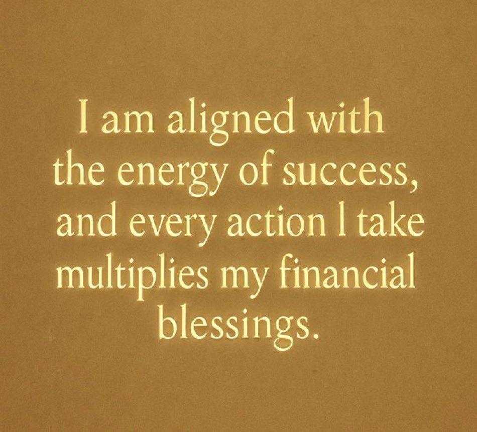 I am aligned with the energy of success, and every action I take multiplies my financial blessings.