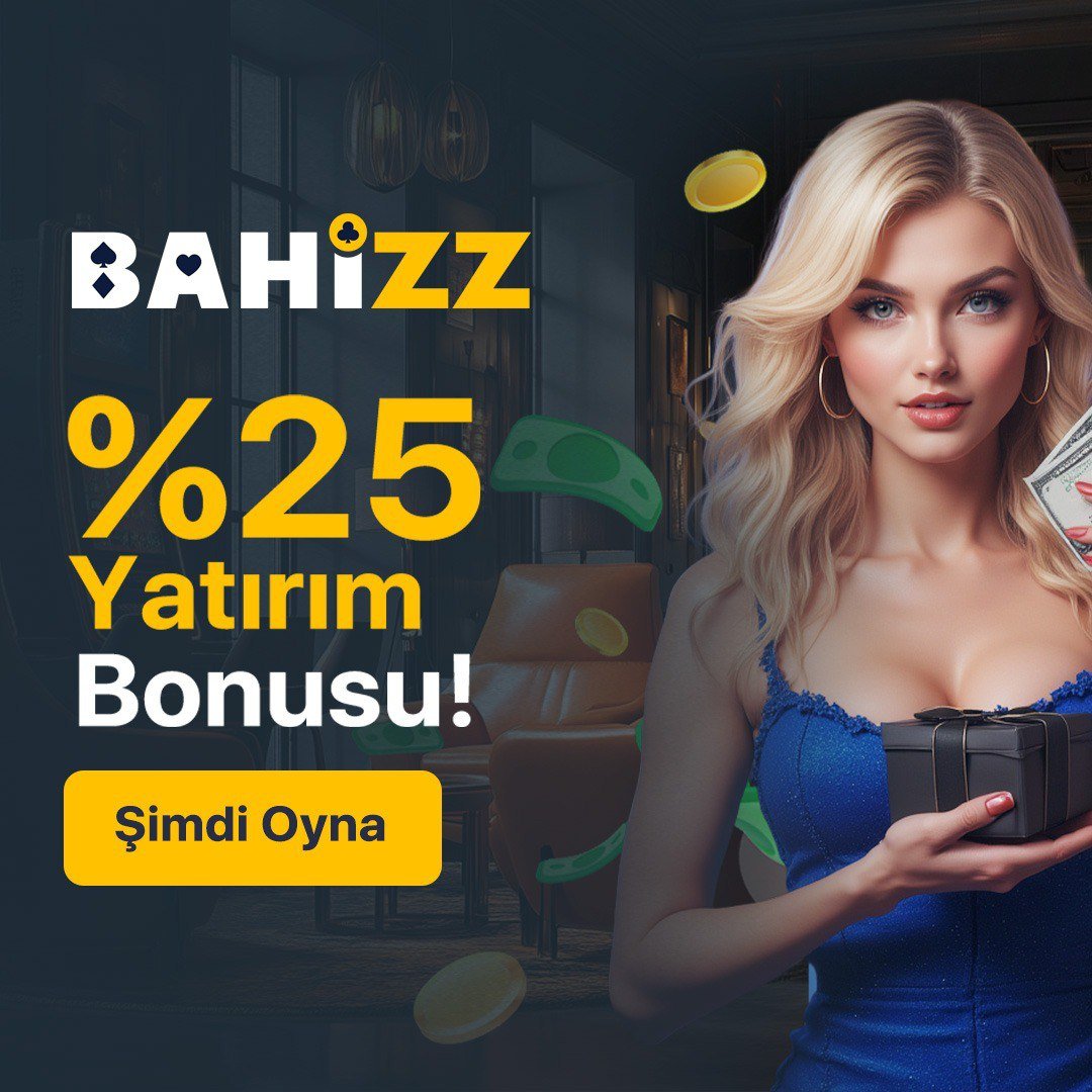 🎁 %25 #YatırımBonusu Bahizz’de Seni Bekliyor!

🛫 Şansını artırmak ve kazanmaya hemen başlamak için doğru yerdesin! 

✨ #Bahizz ile hem eğlen, hem kazan! 

👉 Şimdi kayıt ol, #bonus unu al ve şansını değerlendir!

👉 Hemen Buraya Tıkla ve Ailemize Katıl bahizzgir.com/bahizz