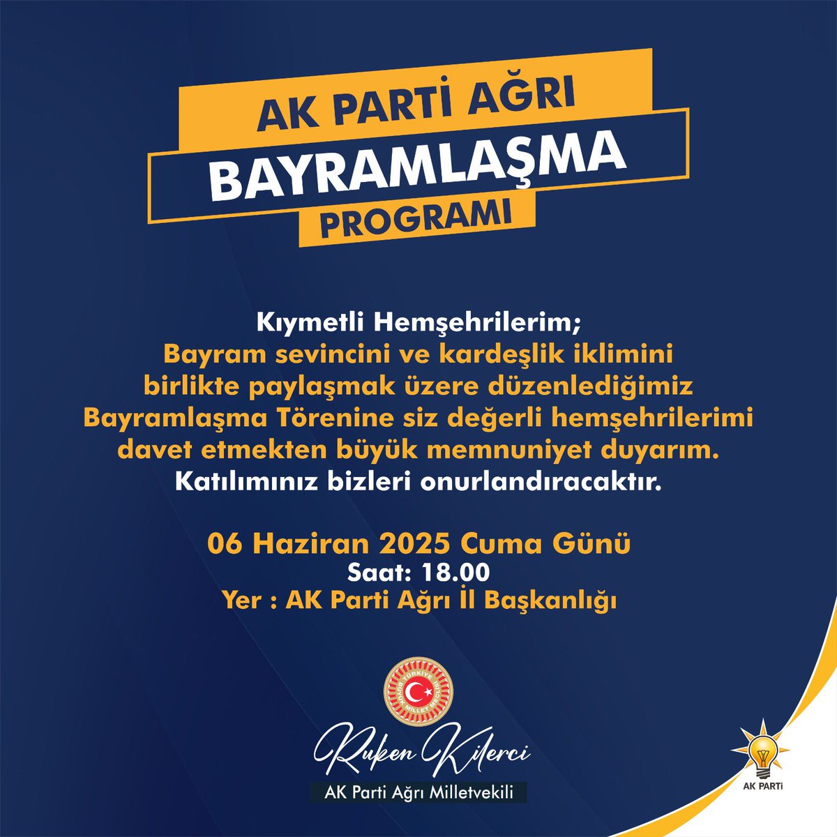 Kıymetli Hemşehrilerim;

Bayram sevincini ve kardeşlik iklimini 
birlikte paylaşmak üzere düzenlediğimiz 
Bayramlaşma Törenine siz değerli hemşehrilerimi davet etmekten büyük memnuniyet duyarım.

Katılımınız bizleri onurlandıracaktır.

<a href="/RTErdogan/">Recep Tayyip Erdoğan</a> <a href="/Akparti/">AK Parti</a> <a href="/tcbestepe/">T.C. Cumhurbaşkanlığı</a> <a href="/akpartiagrii/">AK PARTİ AĞRI</a>