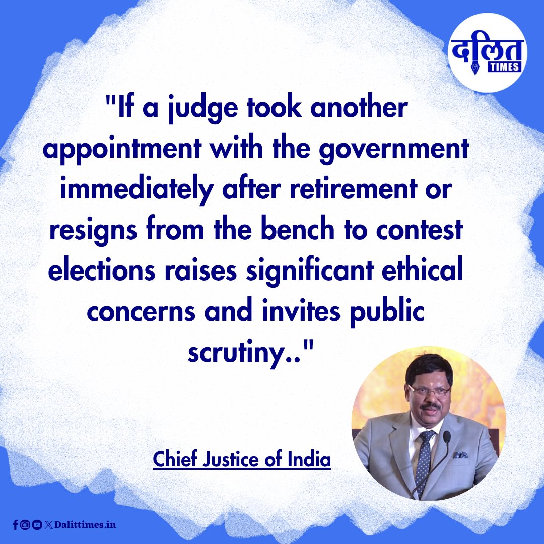dalittimeseng's tweet photo. "If a judge took another appointment with the government immediately after retirement or resigns from the bench to contest elections raises significant ethical concerns and invites public scrutiny.." 

: Chief Justice of India 

#BRGavai | #DalitTimes | #SupremeCourt | #trending https://t.co/iZGtSVhgFT