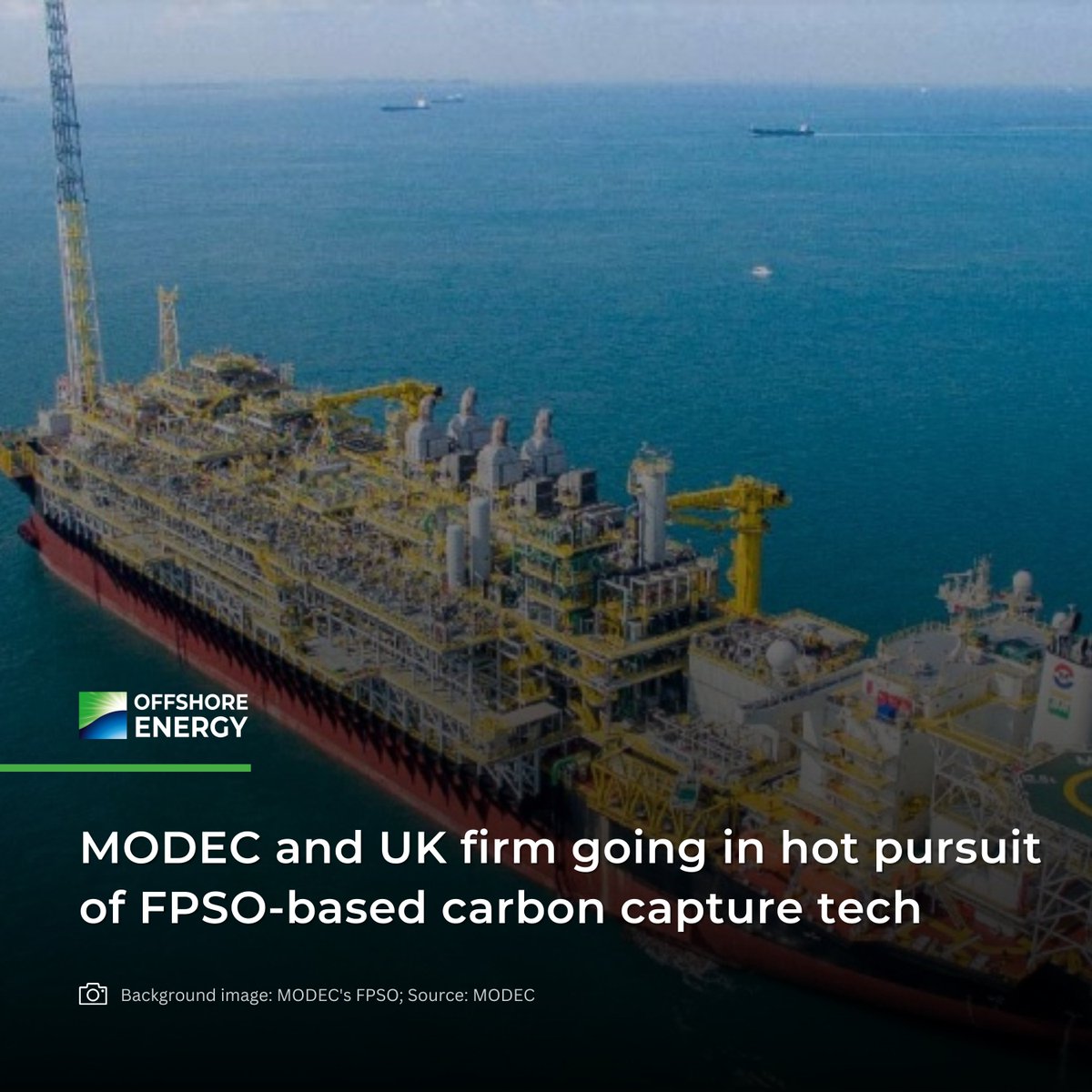 Offshore Energy Today (@offshoreenergyt) on Twitter photo #MODEC has joined forces with <a href="/CarbonCleanUK/">Carbon Clean</a> to explore opportunities for accelerated development and deployment of #offshore #carboncapture #technology on #FPSO units to curb the #carbonfootprint from operations.
โ ๐
๐ฎ๐ฅ๐ฅ ๐ฌ๐ญ๐จ๐ซ๐ฒ โก๏ธ buff.ly/h5foibM
#OffshoreEnergy #MODEC has joined forces with <a href="/CarbonCleanUK/">Carbon Clean</a> to explore opportunities for accelerated development and deployment of #offshore #carboncapture #technology on #FPSO units to curb the #carbonfootprint from operations.
โ ๐
๐ฎ๐ฅ๐ฅ ๐ฌ๐ญ๐จ๐ซ๐ฒ โก๏ธ buff.ly/h5foibM
#OffshoreEnergy