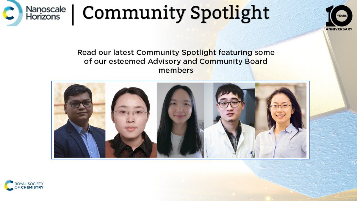 To celebrate the 10th Anniversary of Nanoscale Horizons and all the community members who have supported the journal over our 10 years, we interviewed some of Advisory and Community board members, find out more here 👇: blogs.rsc.org/nh/2025/06/05/…
