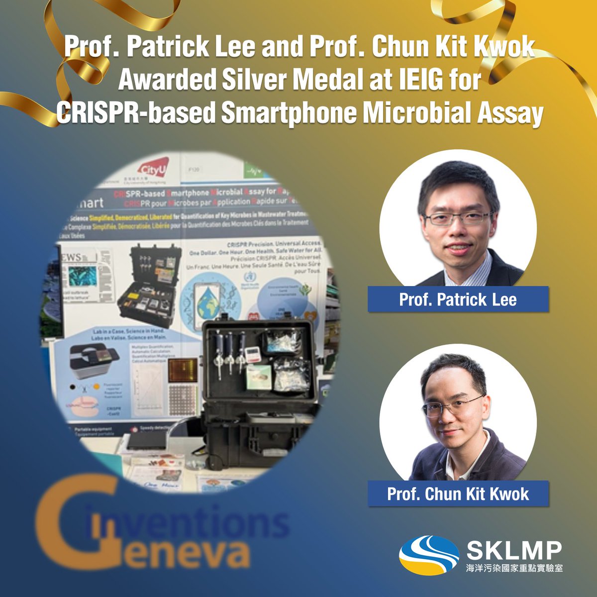 SKLMP members Prof. Patrick Lee &amp; Prof. Chun Kit Kwok from CityUHK were awarded the Silver Award at IEIG for "CRISPR-based Smartphone Microbial Assay for Rapid Testing", an innovative research collaboration with the Drainage Services Department of the Hong Kong SAR Government.