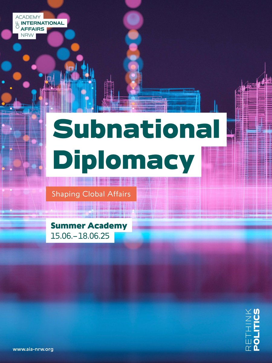 🌐 Subnational Diplomacy Shaping Global Affairs 

From 15–18 June 2025, the AIA NRW Summer Academy brings together mayors, diplomats, researchers &amp; civil society from across the globe to explore how cities and local actors are transforming diplomacy in a world of complex crises.