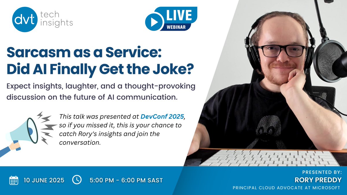DVTSoftware's tweet photo. 🎙️ Sarcasm as a Service: Did AI Finally Get the Joke?
Join @rorypreddy at our next DVT Tech Insights talk—10 June, 17h00!
Missed it at #DevConf2025? Now's your chance!
👉 Register: https://t.co/udIuKUrdfy

#DVTInsights #AI #Webinar https://t.co/v66YpDX7jy