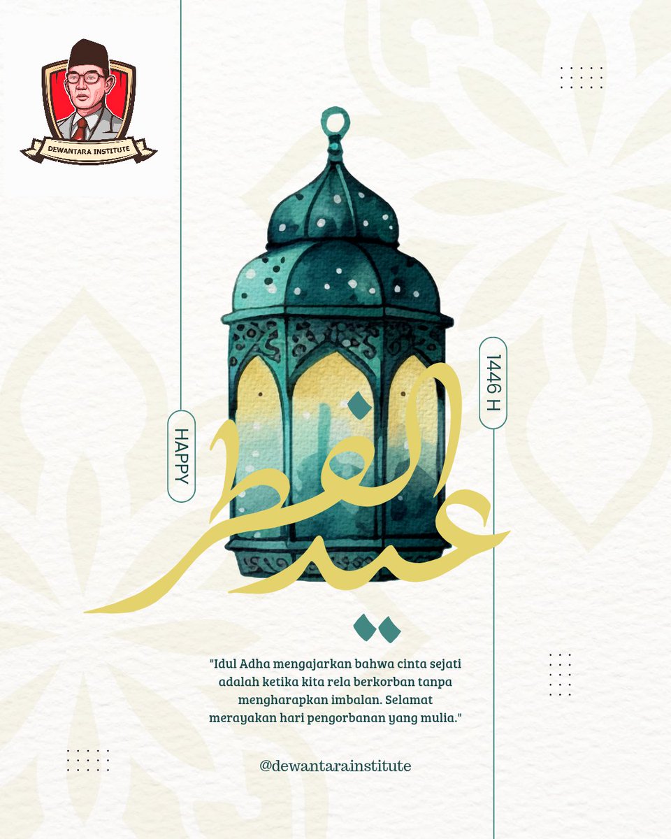 "Idul Adha mengajarkan bahwa cinta sejati adalah ketika kita rela berkorban tanpa mengharapkan imbalan. Selamat merayakan hari pengorbanan yang mulia."

⭐
- Selamat Hari Raya Idul Adha - 
@dewantarainstitute 
@milisiliterasi 
⭐